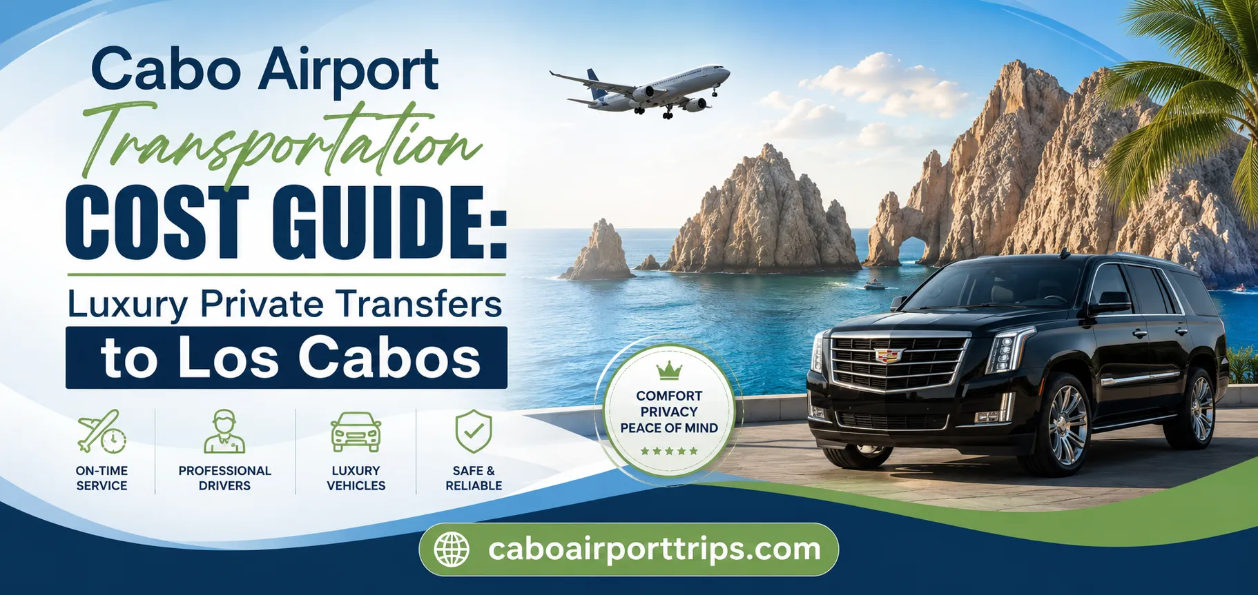 Cabo Airport Transportation Cost Guide Luxury Private Transfers to Los Cabos_resultado