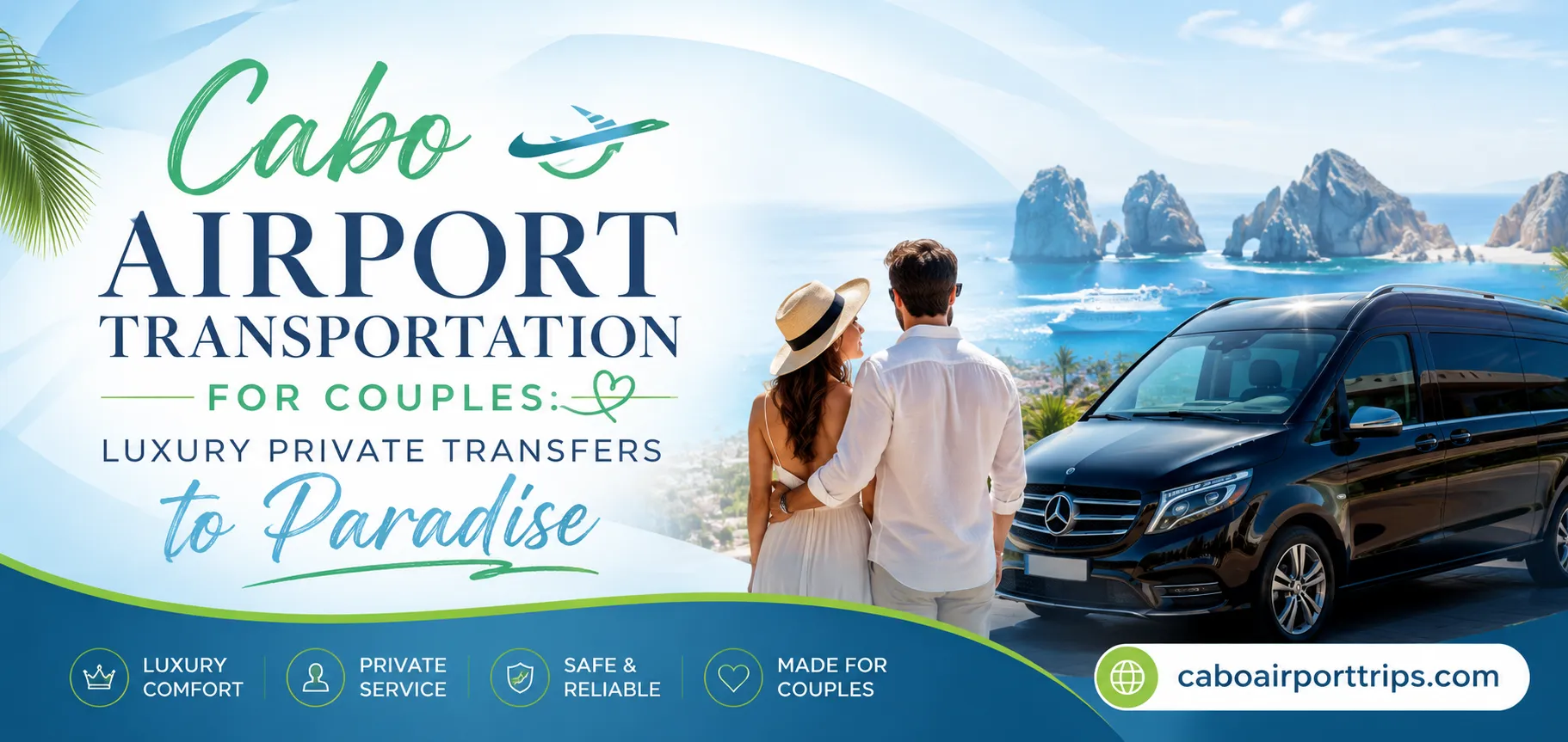 Cabo Airport Transportation for Couples Luxury Private Transfers to Paradise_resultado