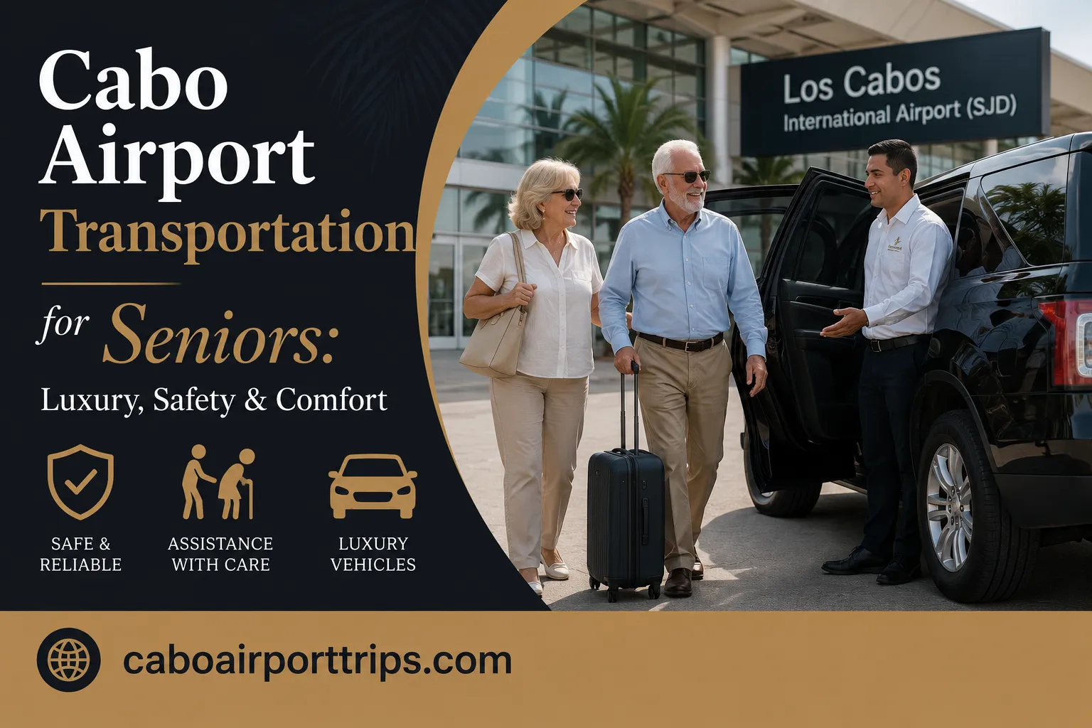 Cabo Airport Transportation for Seniors Luxury, Safety & Comfort_resultado