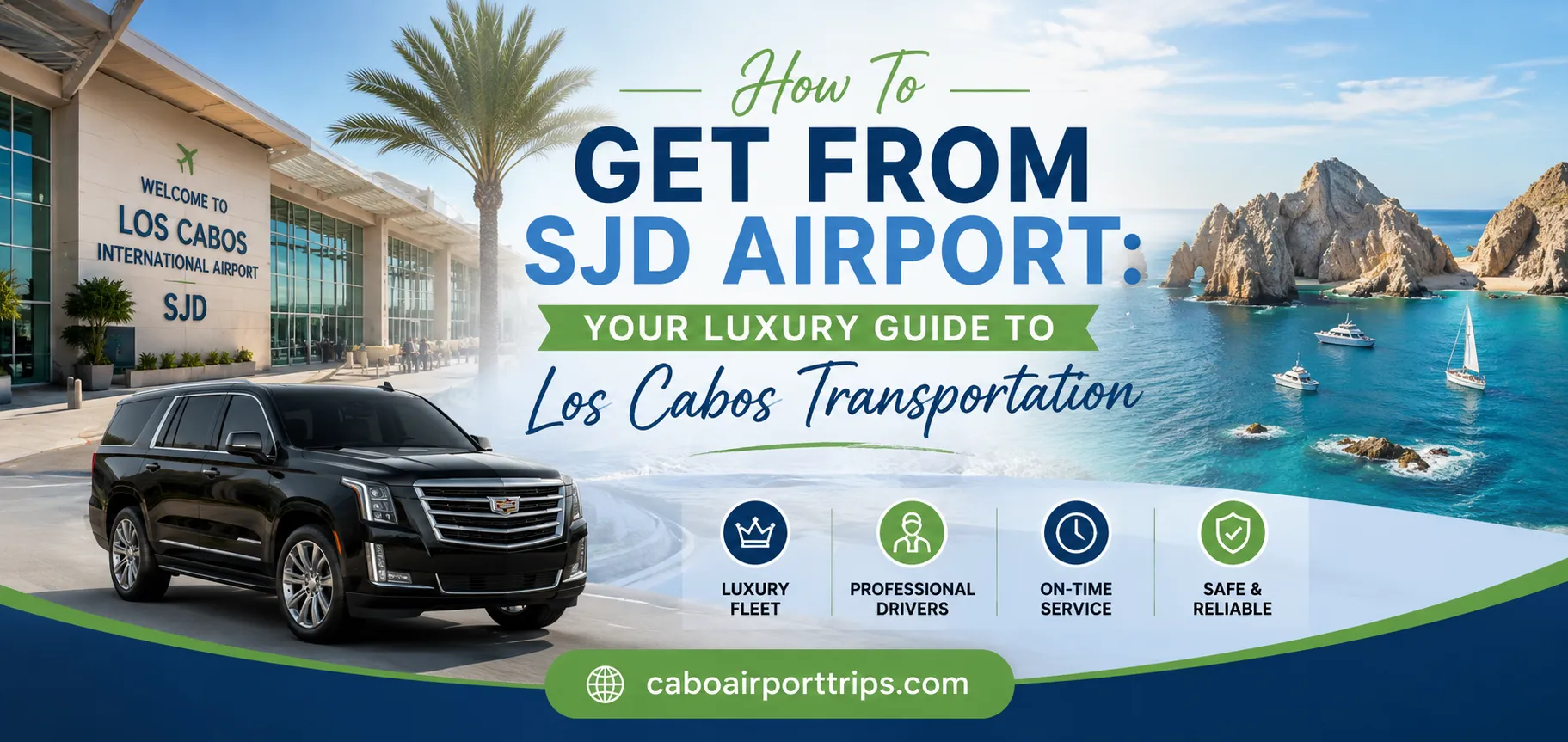 How To Get From SJD Airport Your Luxury Guide to Los Cabos Transportation debajo agrega caboairporttrips_resultado