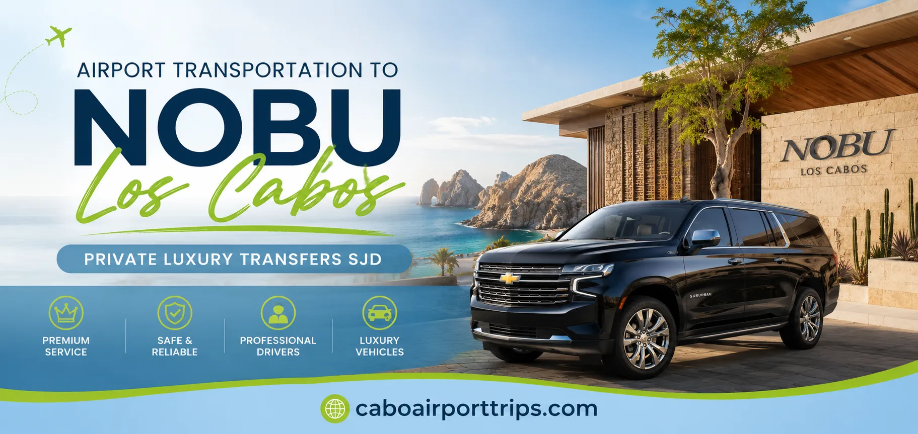 Airport Transportation to Nobu Los Cabos Private Luxury Transfers SJD_resultado