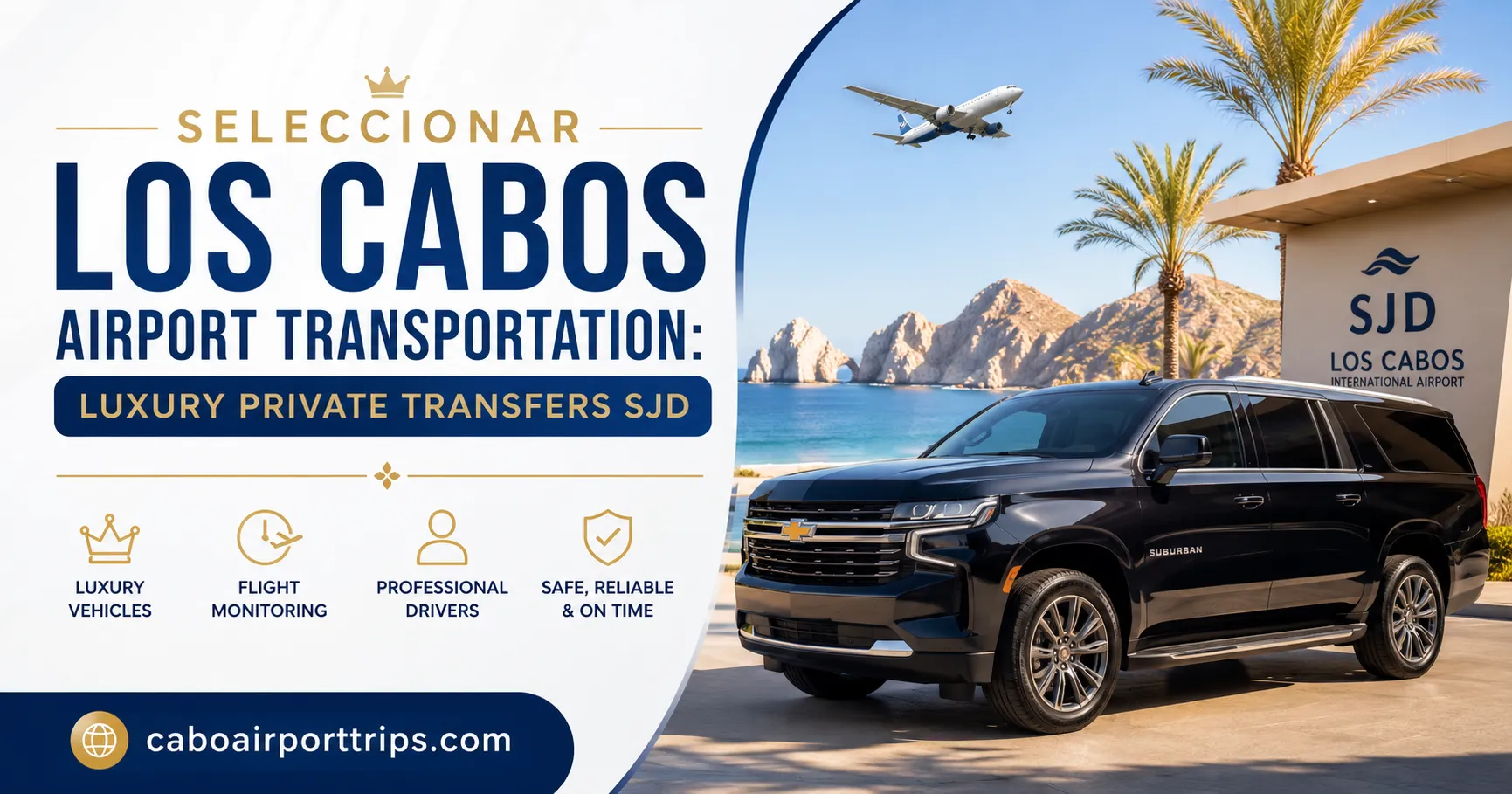 Los Cabos Airport Transportation Luxury Private Transfers SJD_resultado