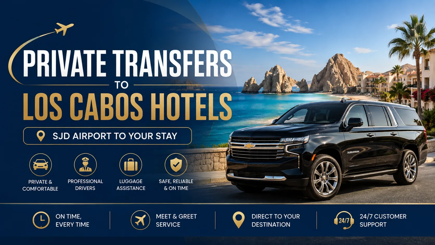 Private Transfers to Los Cabos Hotels | SJD Airport to Your Stay
